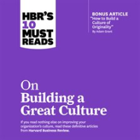 HBR_s_10_Must_Reads_on_Building_a_Great_Culture